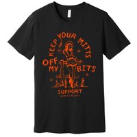 Mitts Off My Body My Choice Badass Feminist Cowgirl Premium T-Shirt