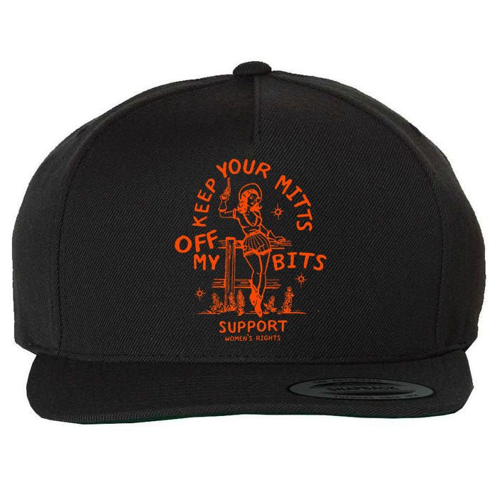 Mitts Off My Body My Choice Badass Feminist Cowgirl Wool Snapback Cap