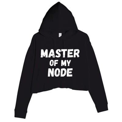 Master Of My Node, Bitcoin, Crypto, Blockchain, HODL Crypto Staking Crop Fleece Hoodie