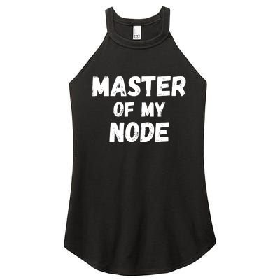 Master Of My Node, Bitcoin, Crypto, Blockchain, HODL Crypto Staking Women's Perfect Tri Rocker Tank