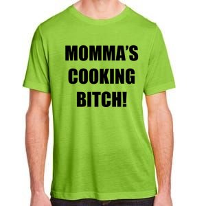 Momma's Cooking Bitch Adult ChromaSoft Performance T-Shirt