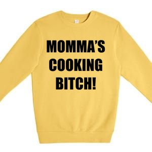 Momma's Cooking Bitch Premium Crewneck Sweatshirt