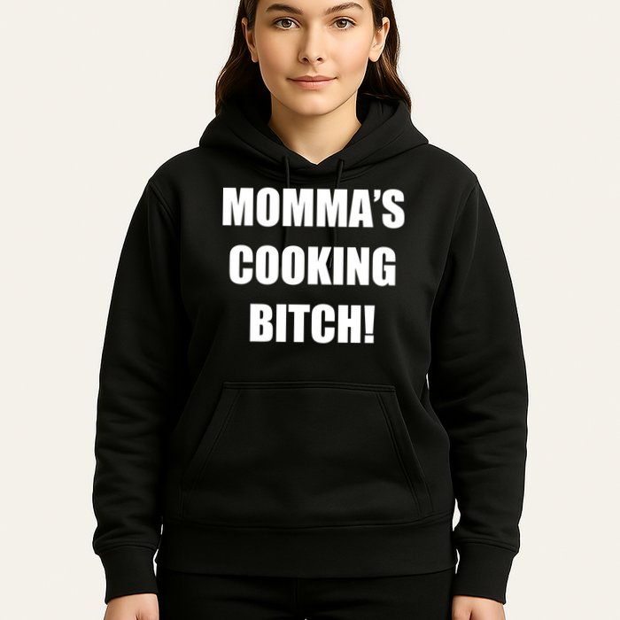 Momma's Cooking Bitch Hoodie