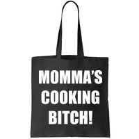 Momma's Cooking Bitch Bag