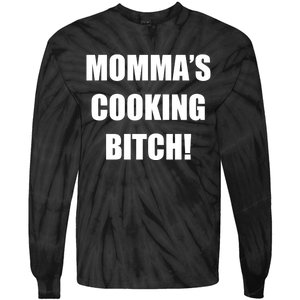 Momma's Cooking Bitch Tie-Dye Long Sleeve Shirt