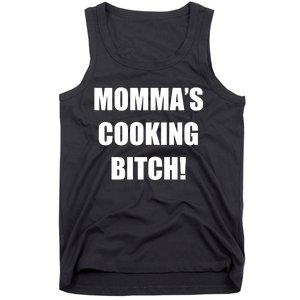 Momma's Cooking Bitch Tank Top