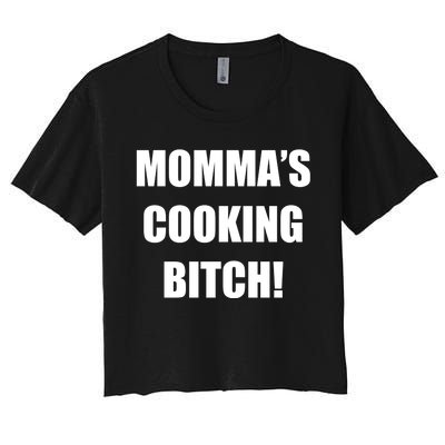 Momma's Cooking Bitch Women's Crop Top Tee