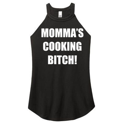 Momma's Cooking Bitch Women’s Perfect Tri Rocker Tank