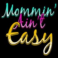 Mommin Ain't Easy Drawstring Bag