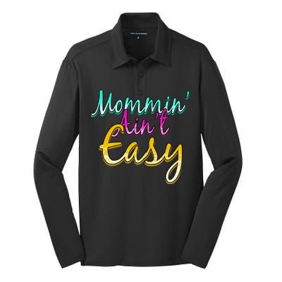 Mommin Ain't Easy Silk Touch Performance Long Sleeve Polo