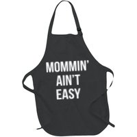 Mommin' Ain't Easy Bold Text Apron