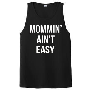 Mommin' Ain't Easy Bold Text PosiCharge Competitor Tank