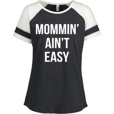 Mommin' Ain't Easy Bold Text Enza Ladies Jersey Colorblock Tee