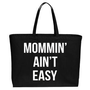 Mommin' Ain't Easy Bold Text Cotton Canvas Jumbo Tote