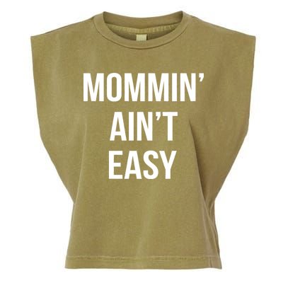 Mommin' Ain't Easy Bold Text Garment-Dyed Women's Muscle Tee