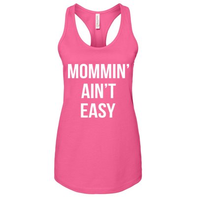 Mommin' Ain't Easy Bold Text Women's Racerback Tank