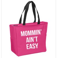 Mommin' Ain't Easy Bold Text Zip Tote Bag
