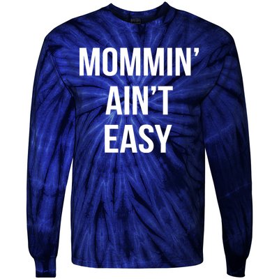 Mommin' Ain't Easy Bold Text Tie-Dye Long Sleeve Shirt