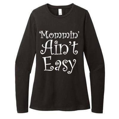 Mommin' Ain't Easy Mom Womens CVC Long Sleeve Shirt