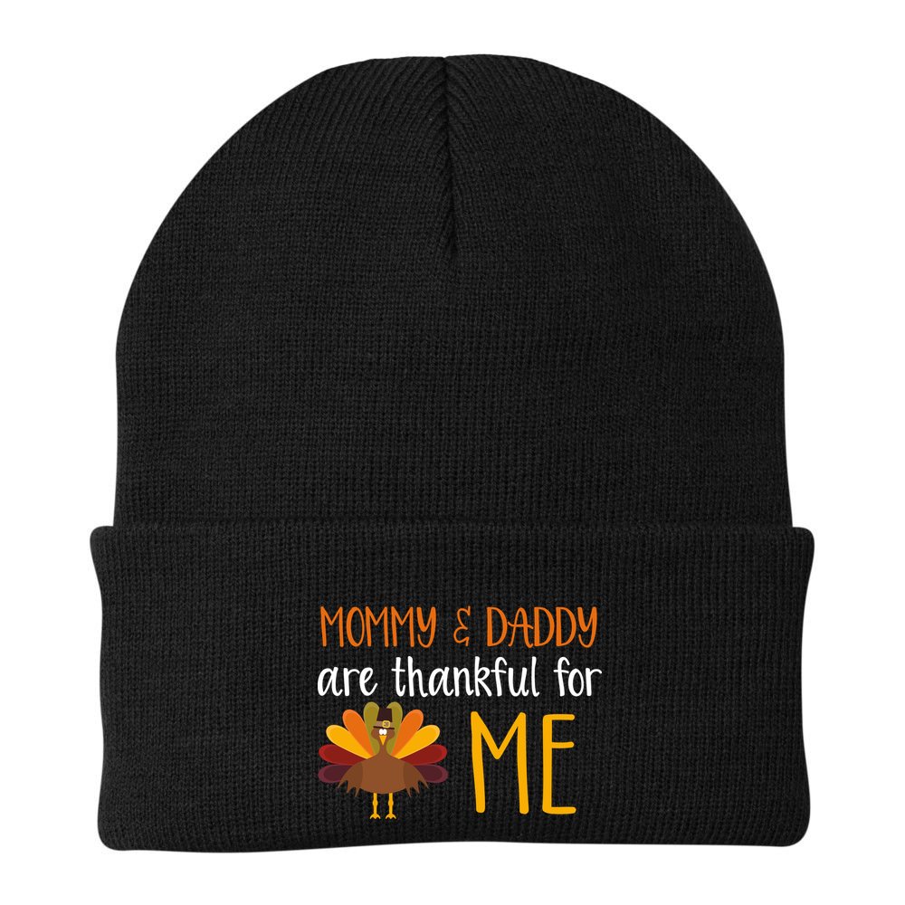 Mommy And Daddy Are Thankful For ME Beanie