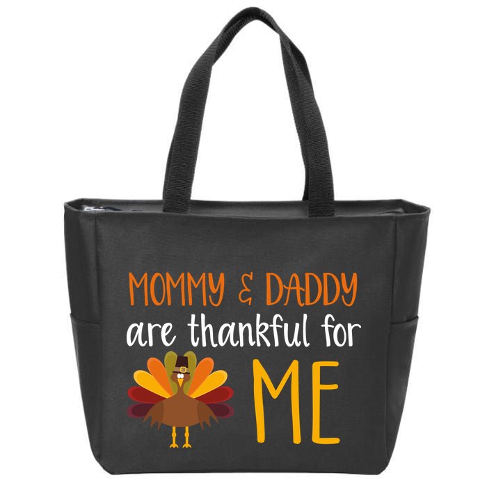 Mommy And Daddy Are Thankful For ME Zip Tote Bag