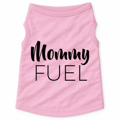 Mommy Fuel Doggie Tank