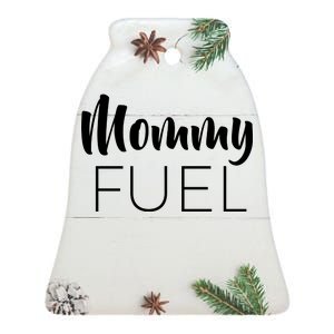 Mommy Fuel Ceramic Bell Ornament