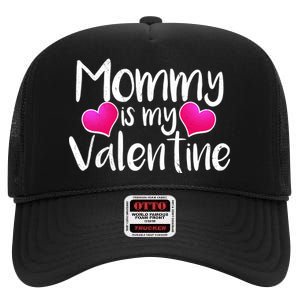 Mommy Is My Valentine High Crown Mesh Back Trucker Hat