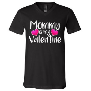 Mommy Is My Valentine V-Neck T-Shirt