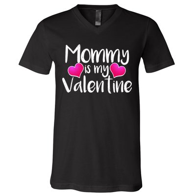 Mommy Is My Valentine V-Neck T-Shirt