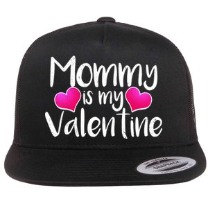 Mommy Is My Valentine Flat Bill Trucker Hat