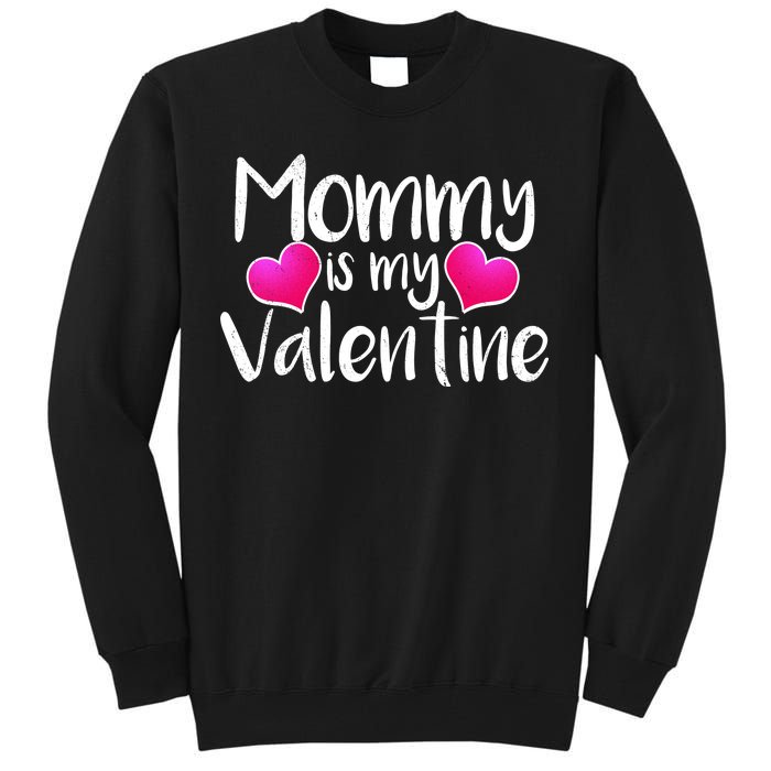 Mommy Is My Valentine Tall Sweatshirt