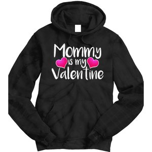 Mommy Is My Valentine Tie Dye Hoodie