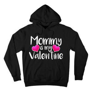 Mommy Is My Valentine Tall Hoodie