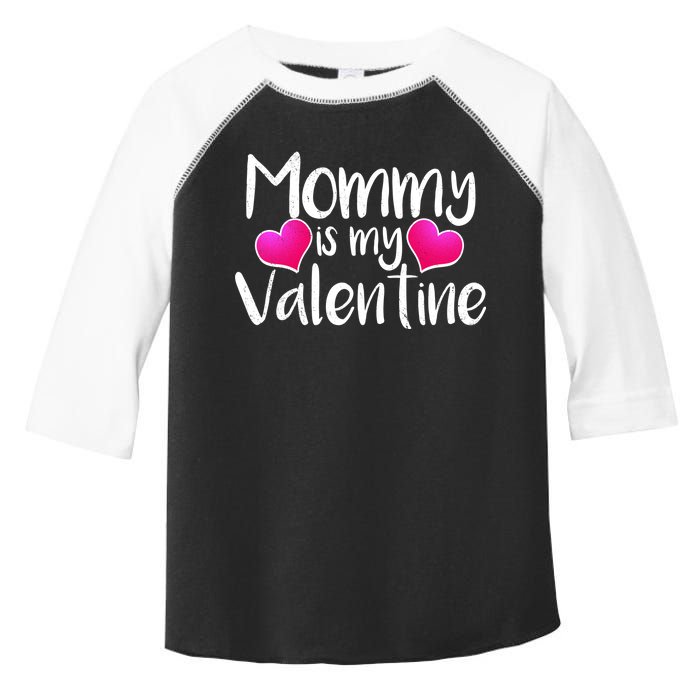 Mommy Is My Valentine Toddler Fine Jersey T-Shirt