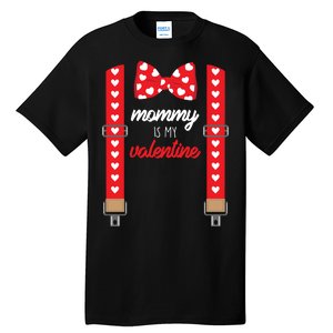 Mommy Is My Valentine Cute Bow Tie Suspenders Tall T-Shirt