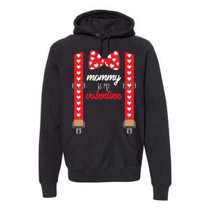 Mommy Is My Valentine Cute Bow Tie Suspenders Premium Hoodie