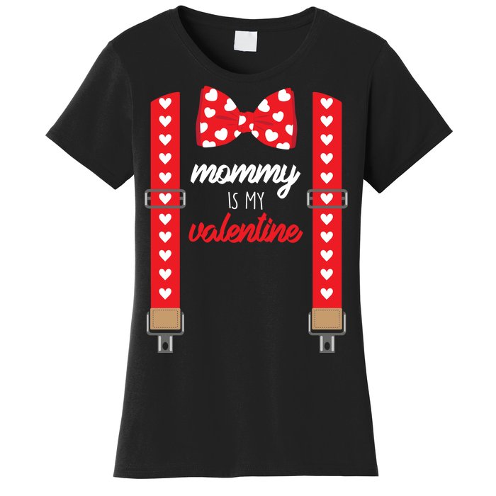 Mommy Is My Valentine Cute Bow Tie Suspenders Women's T-Shirt