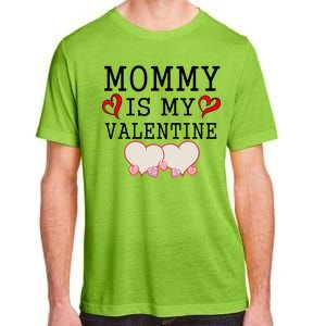 Mommy Is My Valentine Gift For Little Boy Adult ChromaSoft Performance T-Shirt