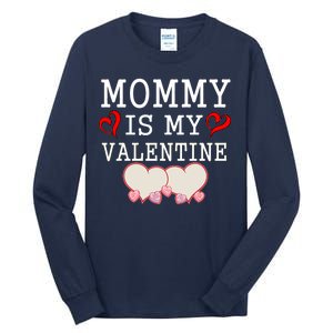 Mommy Is My Valentine Gift For Little Boy Tall Long Sleeve T-Shirt