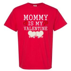 Mommy Is My Valentine Gift For Little Boy Garment-Dyed Heavyweight T-Shirt