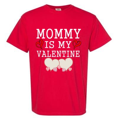 Mommy Is My Valentine Gift For Little Boy Garment-Dyed Heavyweight T-Shirt