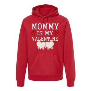 Mommy Is My Valentine Gift For Little Boy Premium Hoodie