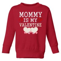 Mommy Is My Valentine Gift For Little Boy Toddler Sweatshirt