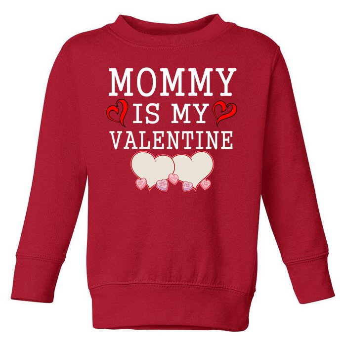 Mommy Is My Valentine Gift For Little Boy Toddler Sweatshirt