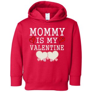 Mommy Is My Valentine Gift For Little Boy Toddler Hoodie