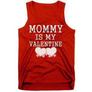 Mommy Is My Valentine Gift For Little Boy Tank Top