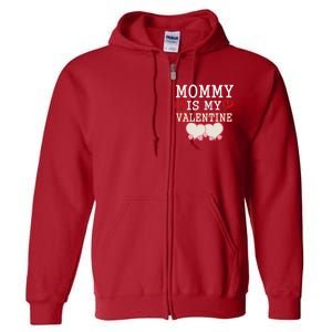 Mommy Is My Valentine Gift For Little Boy Full Zip Hoodie