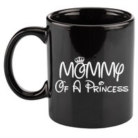 Mommy Of A Princess 11oz C Handle Ceramic Mug