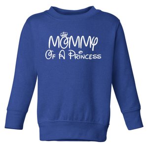 Mommy Of A Princess Toddler Sweatshirt